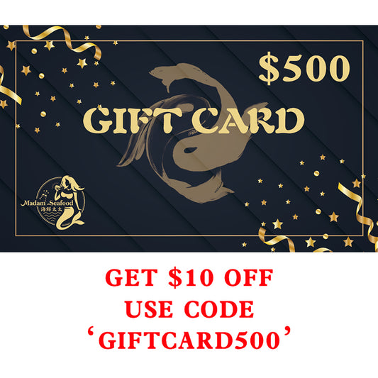 Madam Seafood Gift Card $500
